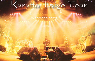 Kurutta Taiyo tour