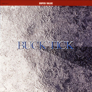 Super Value Buck-Tick